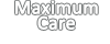 Maximum Care